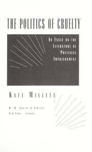 Cover of: The politics of cruelty by Kate Millett