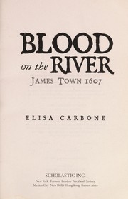 Cover of: Blood on the river : James Town 1607