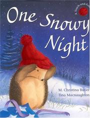 One snowy night by M. Christina Butler, Christina M Butler, Tina MacNaughton