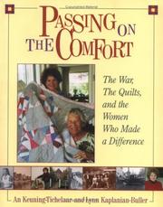 Cover of: Passing on the comfort: the war, the quilts, and the women who made a difference