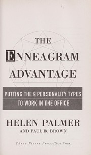 Cover of: The enneagram advantage: putting the 9 personality types to work in the office
