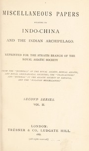 Cover of: Miscellaneous papers relating to Indo-China and the Indian Archipelago: second series