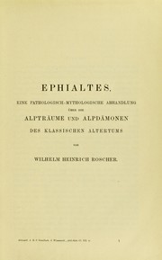 Cover of: Ephialtes: eine pathologisch-mythologische Abhandlung ©ơber die Alptraume und Alpd©Þmonen des klassischen Altertums