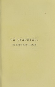 Cover of: On teaching : its ends and means
