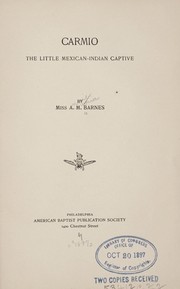 Cover of: Carmio: the little Mexican-Indian captive