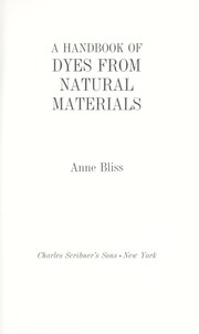 Cover of: A handbook of dyes from natural materials