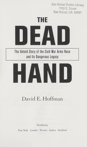 The dead hand by David E. Hoffman