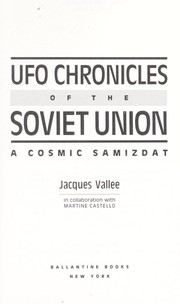 Cover of: UFO chronicles of the Soviet Union by Jacques Vallee