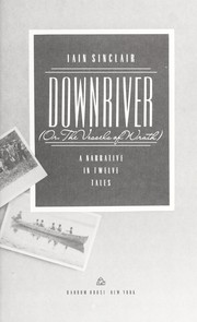 Cover of: Downriver, or, The vessels of wrath: a narrative in twelve tales