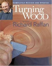 Cover of: Turning wood with Richard Raffan. by Richard Raffan