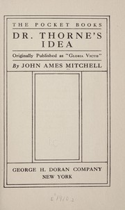 Cover of: Dr. Thorne's idea: originally published as "Gloria victis"