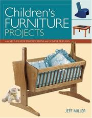 Cover of: Children's Furniture Projects: With Step-by-Step Instructions and Complete Plans (Projects Book)