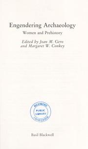 Engendering archaeology by Joan M. Gero, Margaret Wright Conkey