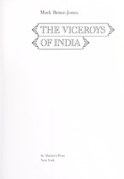 The viceroys of India by Mark Bence-Jones