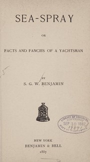 Cover of: Sea-spray: or, Facts and fancies of a yachtsman