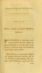 Cover of: Dissertatio medica, inauguralis, pauca de mente, et ejus in corpus effectibus, exponens
