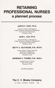 Cover of: Retaining professional nurses: a planned process