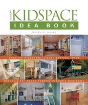 Cover of: The Kidspace Idea Book: Creative Playrooms Clever Storage Ideas Retreats for Teens Toddler-Friendly Bedrooms (Idea Books)