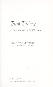 Paul Valéry: consciousness & nature by Christine M. Crow
