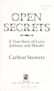 Cover of: Open secrets: a true story of love, jealousy, and murder