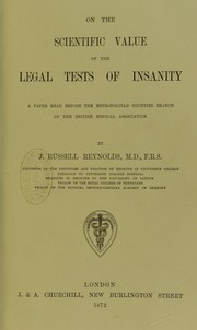 Cover of: On the scientific value of the legal tests of insanity : a paper read before the Metropolitan Counties Branch of the British Medical Association