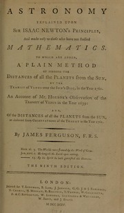 Cover of: Astronomy explained upon Sir Isaac Newton's principles