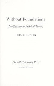 Cover of: Without foundations : justification in political theory