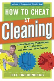 How to cheat at cleaning : time-slashing techniques to cut corners and restore your sanity