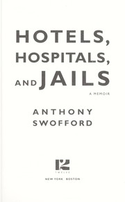 Hotels, hospitals, and jails by Anthony Swofford