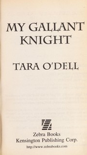 Cover of: My Gallant Knight by Tara O'Dell