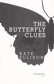 The butterfly clues by Kate Ellison