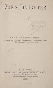 Cover of: Zoe 's daughter by Anna Hanson Dorsey