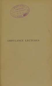 Cover of: First aid to the injured: six ambulance lectures