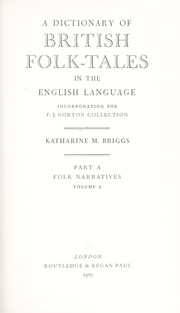 Cover of: A Dictionary of British Folk-Tales in the English Language: incorporating the F. J. Norton Collection