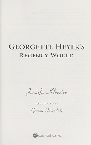Georgette Heyer’s Regency world