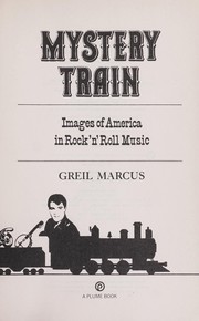 Cover of: Mystery train by Greil Marcus