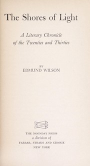 Cover of: The shores of light; a literary chronicle of the twenties and thirties