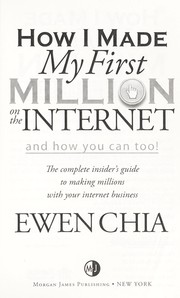 Cover of: How I made my first million on the Internet and how you can too!