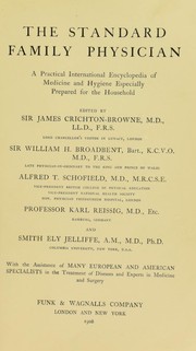 Cover of: The standard family physician: a practical encyclopedia of medicine and hygiene especially prepared for the household