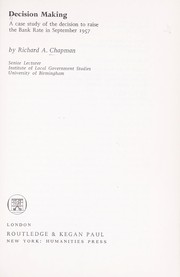Cover of: Decision making: a case study of the decision to raise the bank rate in September 1957