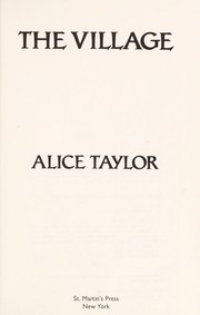 Cover of: The village by Alice Taylor