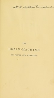 Cover of: The brain-machine, its power and weakness