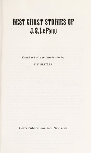 Best ghost stories of J. S. LeFanu.