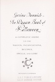 Cover of: The pagan book of Halloween: a complete guide to the magic, incantations, recipes, spells, and lore
