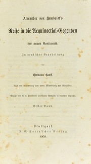Cover of: Alexander von Humboldt's Reise in die Aequinoctial-Gegenden des neuen Continents by Alexander von Humboldt