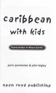 Caribbean with kids by Paris Permenter, John Bigley