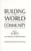 Cover of: Building a world community