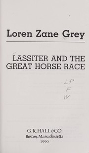 Lassiter and the great horse race by Loren Grey