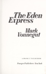 Cover of: The Eden Express by Mark Vonnegut