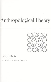 Cover of: The rise of anthropological theory: a history of theories of culture.